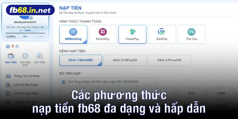 Các phương thức nạp tiền fb68 đa dạng và hấp dẫn